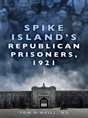 cover image of Spike Island's Republican Prisoners, 1921